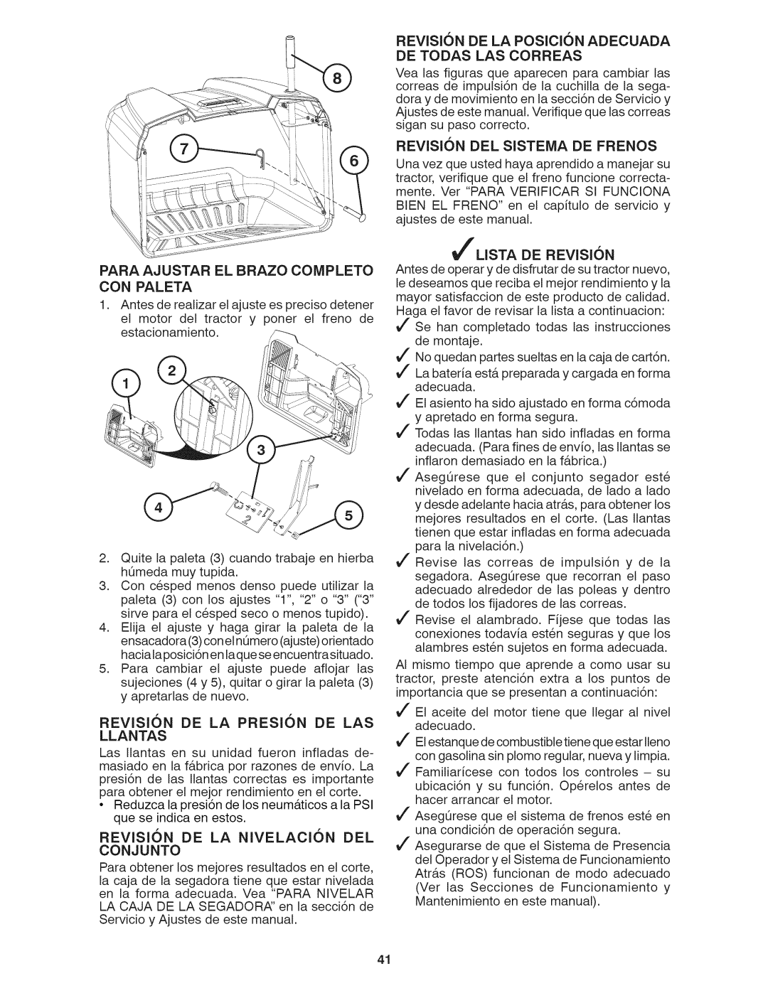 Craftsman 28035 Para Ajustar EL Brazo Completo, CON Paleta, Revision DE LA Presion DE LAS Llantas, DE Todas LAS Correas 