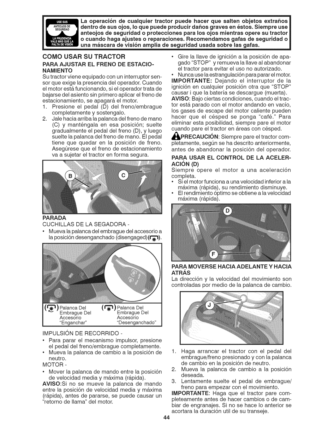 Craftsman 917.28035 owner manual Como Usar SU Tractor, Parada 