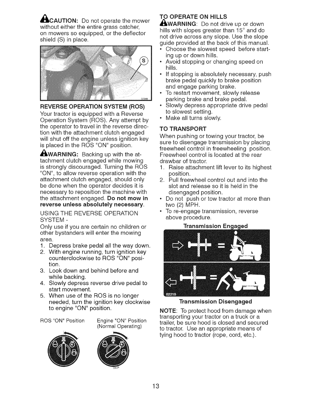 Craftsman 917.28726 owner manual Using the Reverse Operation System, To Operate on Hills, To Transport 