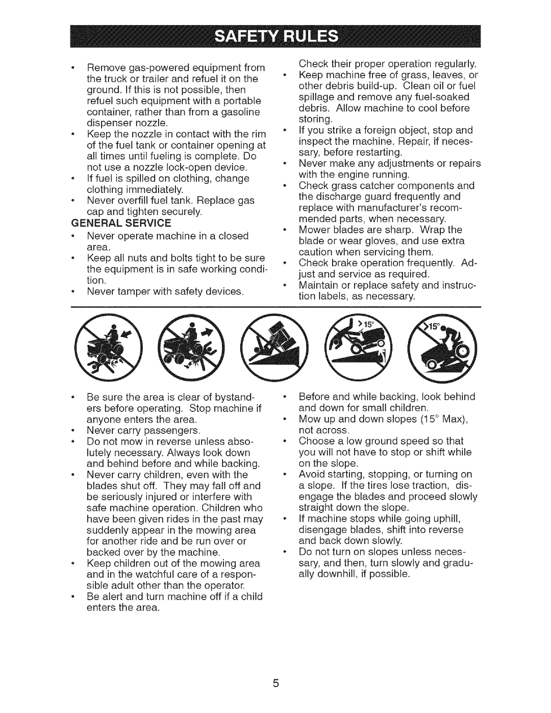 Craftsman 917.28726 owner manual Not use a nozzle lock-opendevice, General Service 