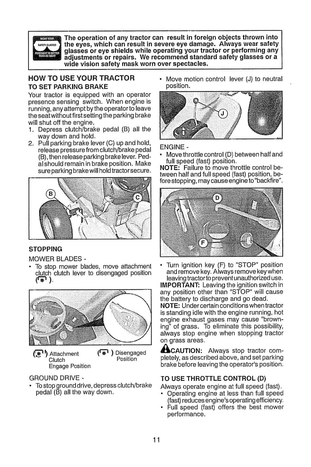 Craftsman 917.28914 owner manual HOW to USE Your Tractor To SET Parking Brake, Stopping Mower Blades, Ground Drive, Engine 