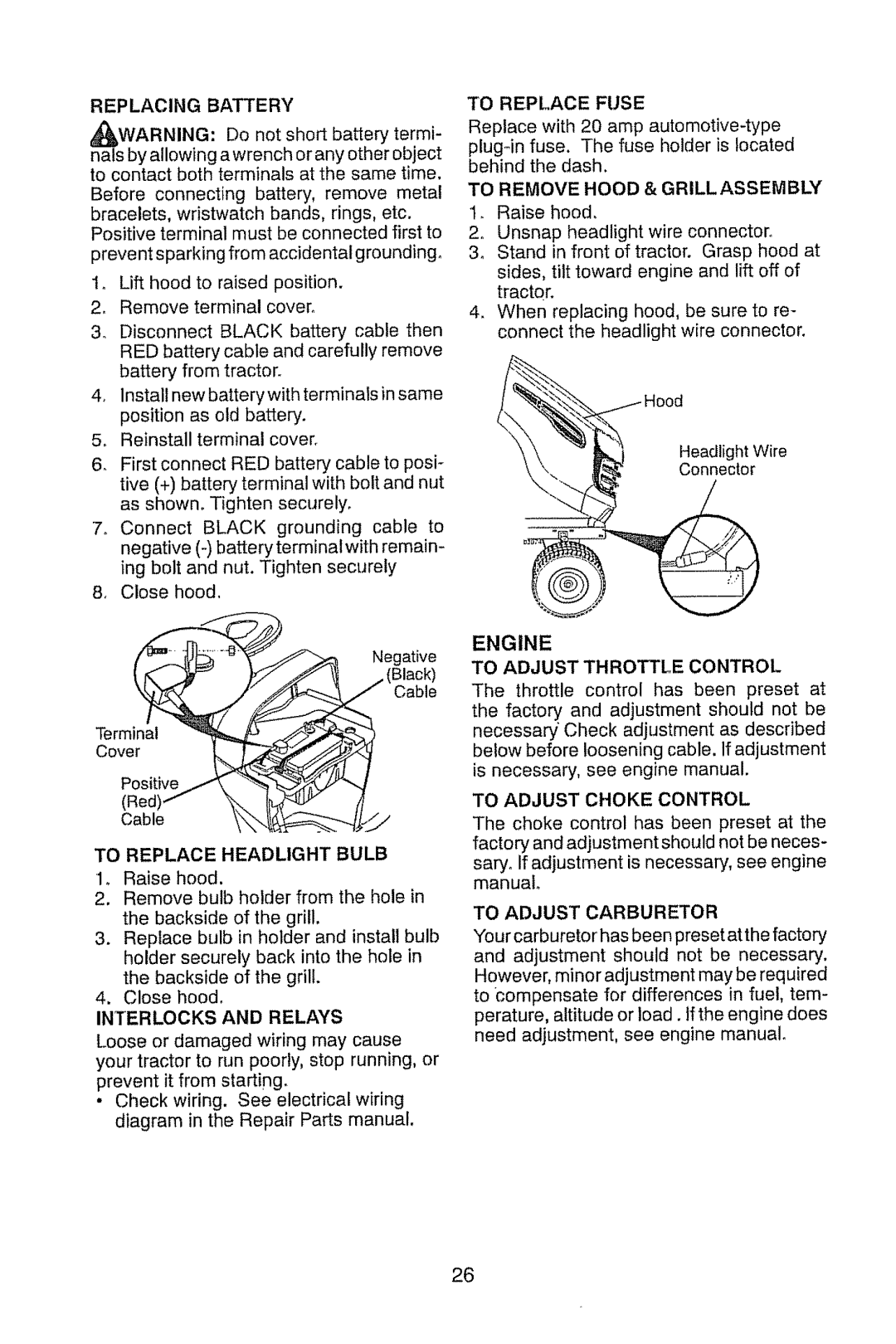 Craftsman 917.28914 owner manual Replacing Battery, Interlocks and Relays, To Remove Hood & Grillassembly 1. Raise hood 