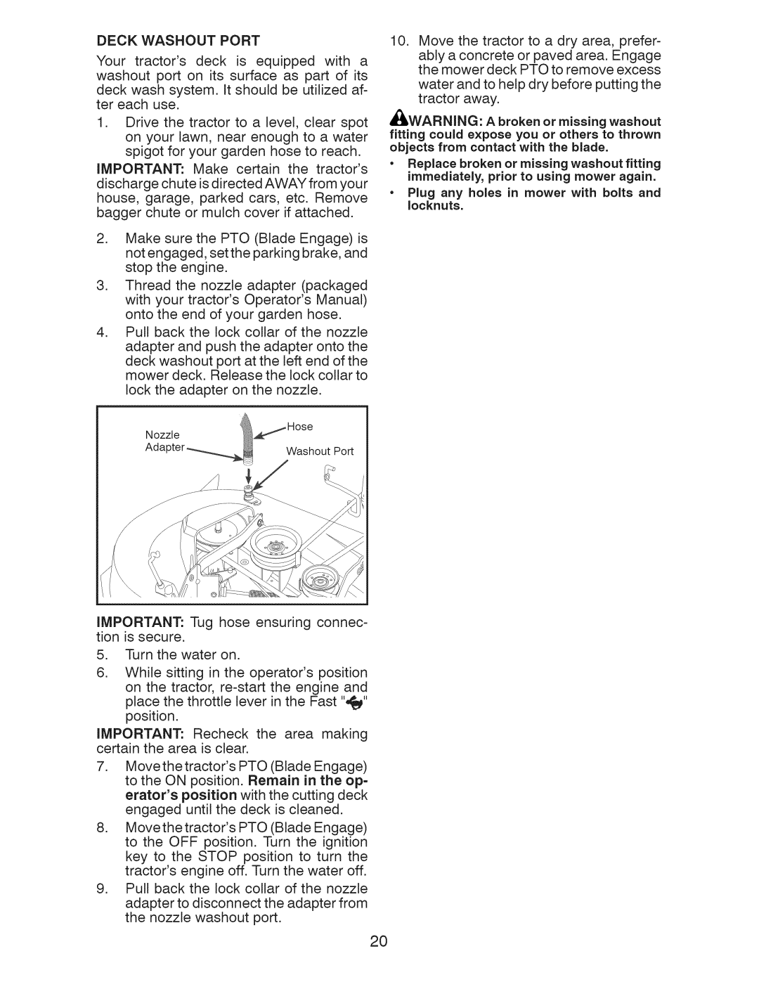 Craftsman 917.28922 owner manual Important Tug hose ensuring connec- tion is secure, Deck Washout Port 