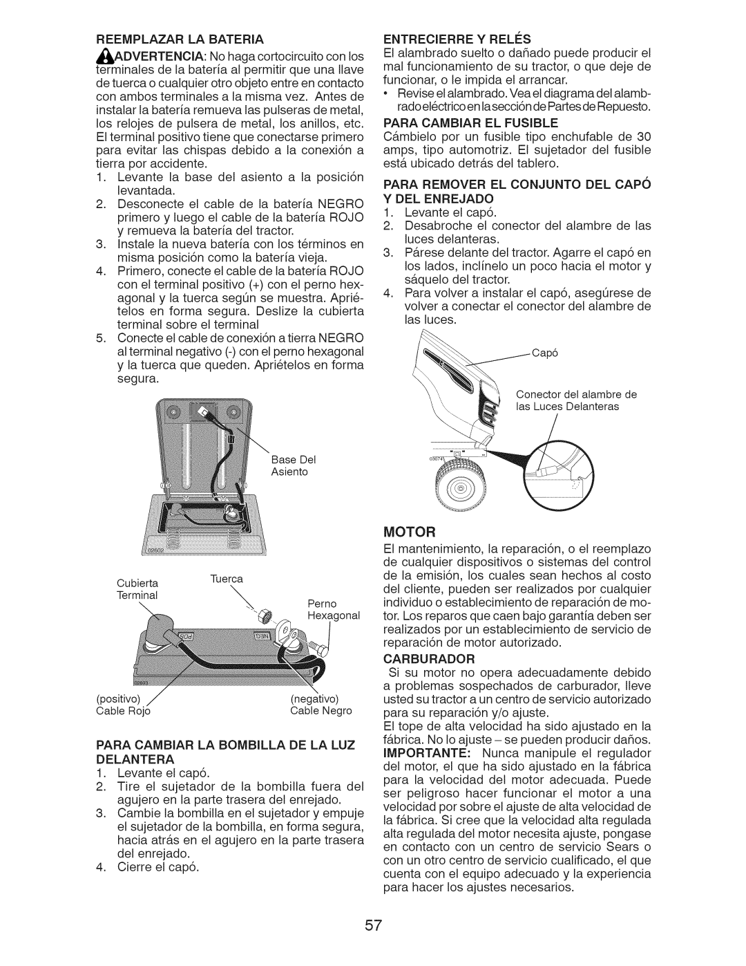 Craftsman 917.28922 Reemplazar LA Bateria, Para Cambiar EL Fusible, Para Remover EL Conjunto DEL Capo Y DEL Enrejado 