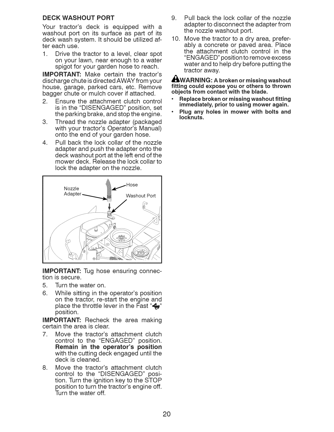 Craftsman 917.289250, 917.289251, 917.289253 Important Tug hose ensuring connec- tion is secure, Deck Washout Port 