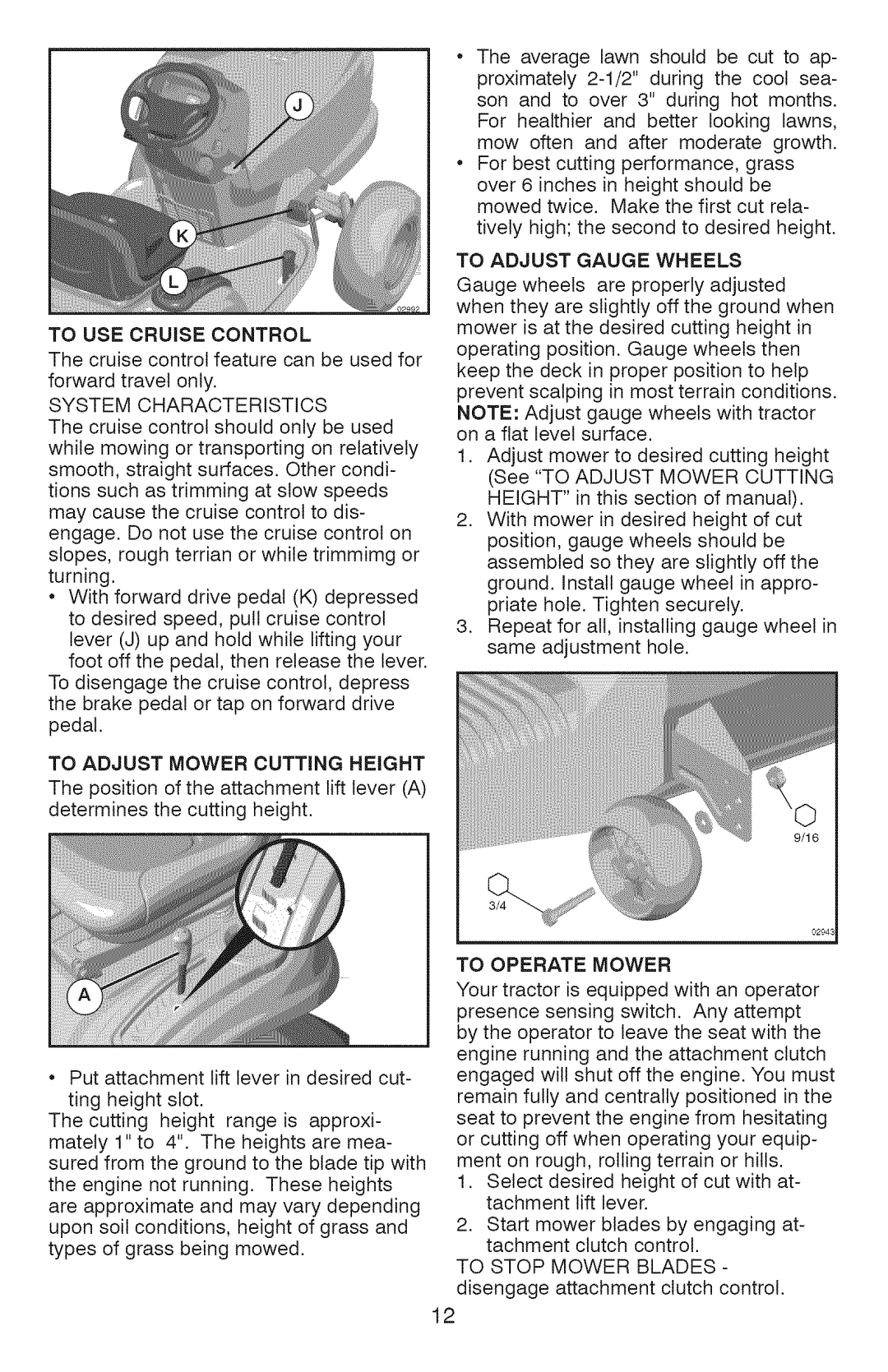 Craftsman 917.28927 To USE Cruise Control, System Characteristics, To Adjust Mower Cutting Height, To Adjust Gauge Wheels 