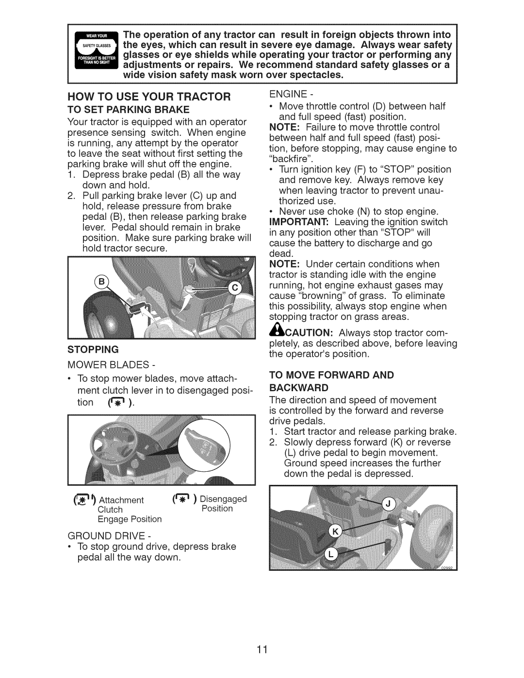 Craftsman 917.289283 owner manual HOW to USE Your Tractor, Stopping, Engine, To Move Forward, To SET Parking Brake 