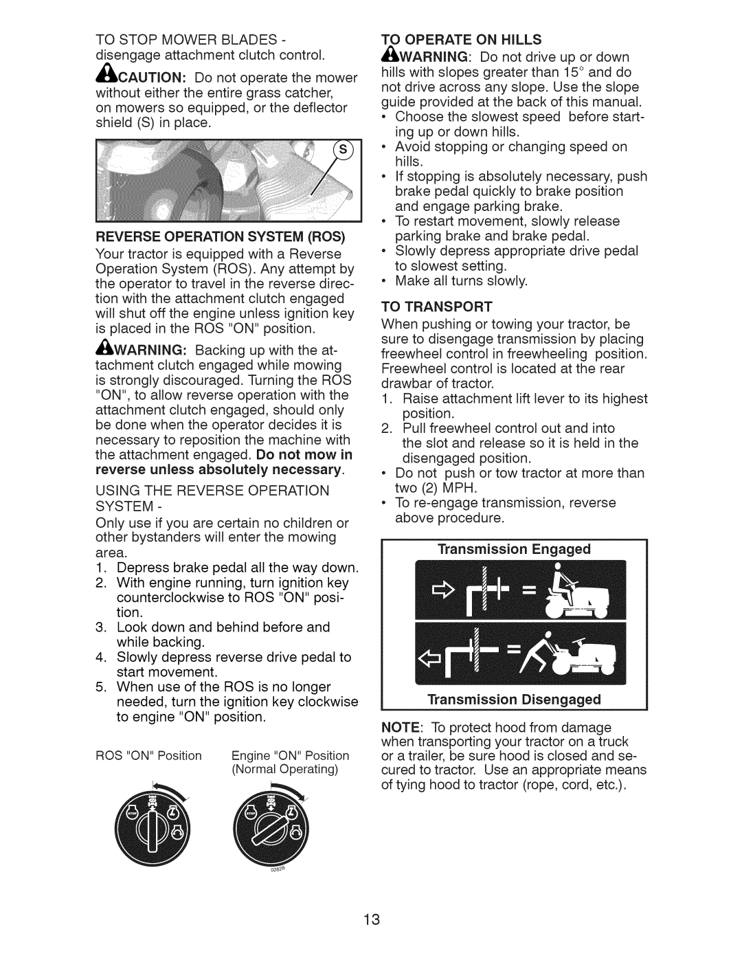 Craftsman 917.289283 To Transport, Reverse Operation System ROS, Using the Reverse Operation System, To Operate on Hills 