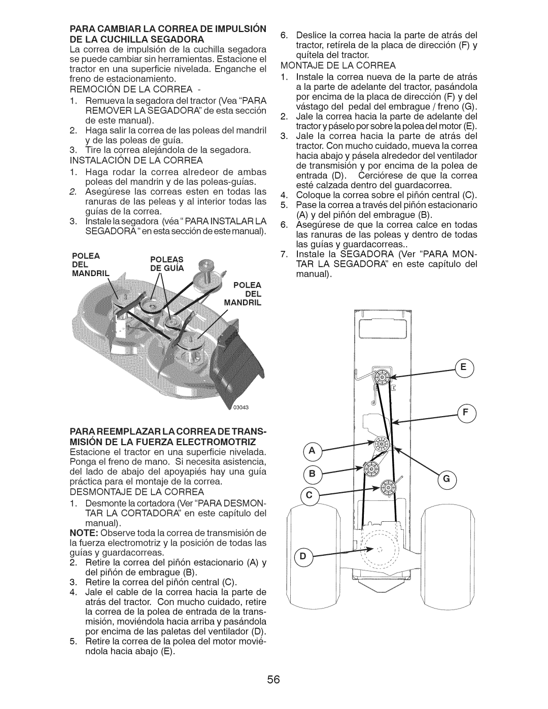 Craftsman 917.289283 owner manual Para Cambiar LA Correa DE IMPULSI6N DE LA Cuchilla Segadora, Remocion DE LA Correa 