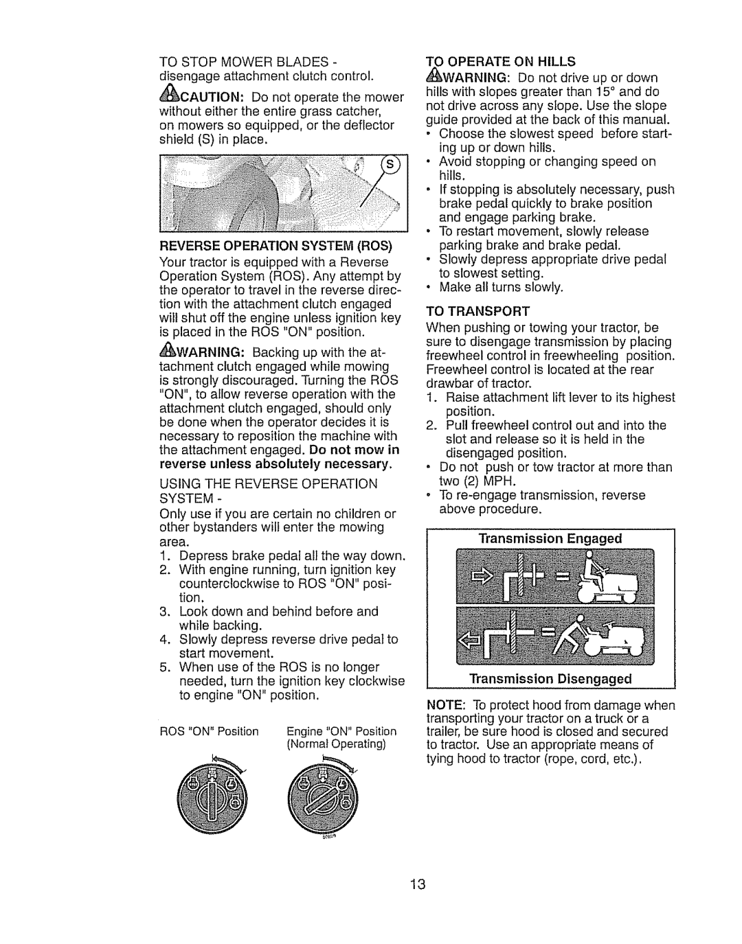 Craftsman 917.289280 manual Using the Reverse Operation System, To Operate on Hills, To Transport 