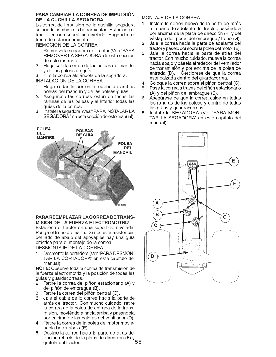 Craftsman 917.289281 manual Para Cambiar LA Correa DE Impulsion DE LA Cuchilla Segadora, Remocion DE LA Correa 