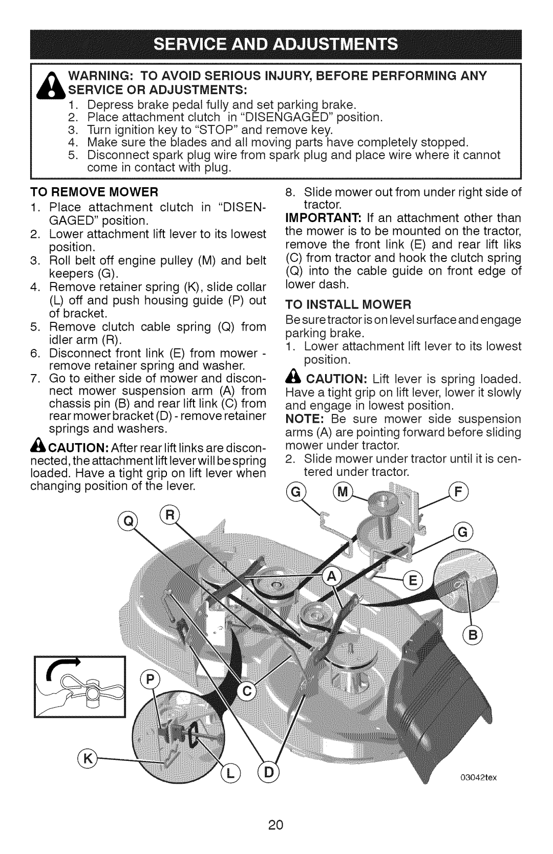 Craftsman 917.28934 owner manual Service Or Adjustments, To Remove Mower, TO iNSTALL MOWER 