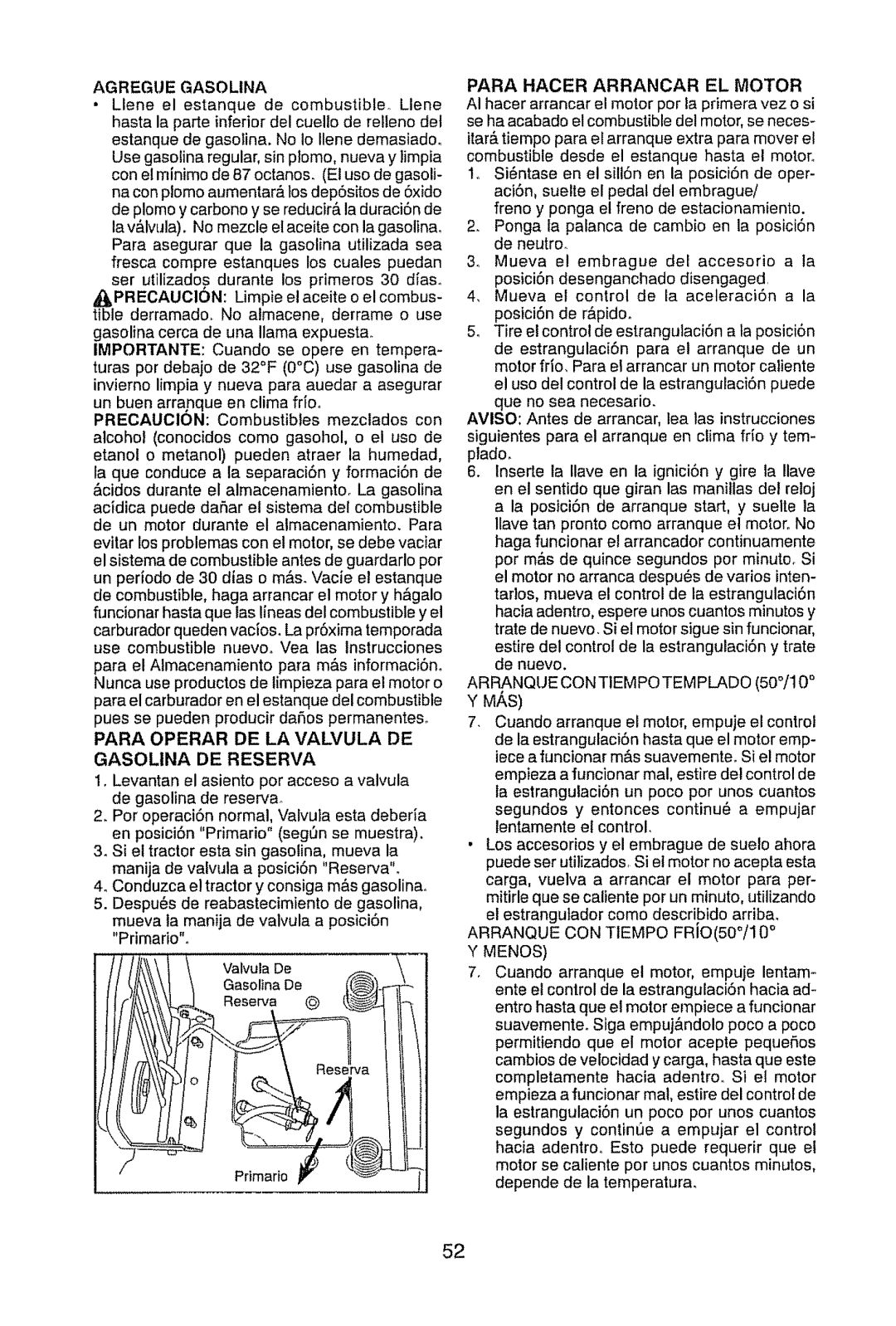 Craftsman 917.28945 Agregue Gasolina, Para Operar DE LA Valvula DE Gasolina DE Reserva, Para Hacer Arrancar EL Motor 