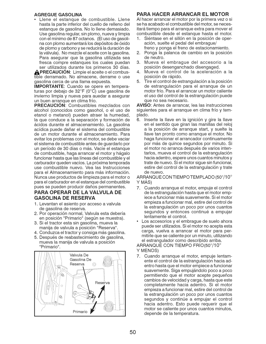 Craftsman 917.28955 Agregue Gasolina, Para Operar DE LA Valvula DE Gasolina DE Reserva, Para Hacer Arrancar EL Motor 