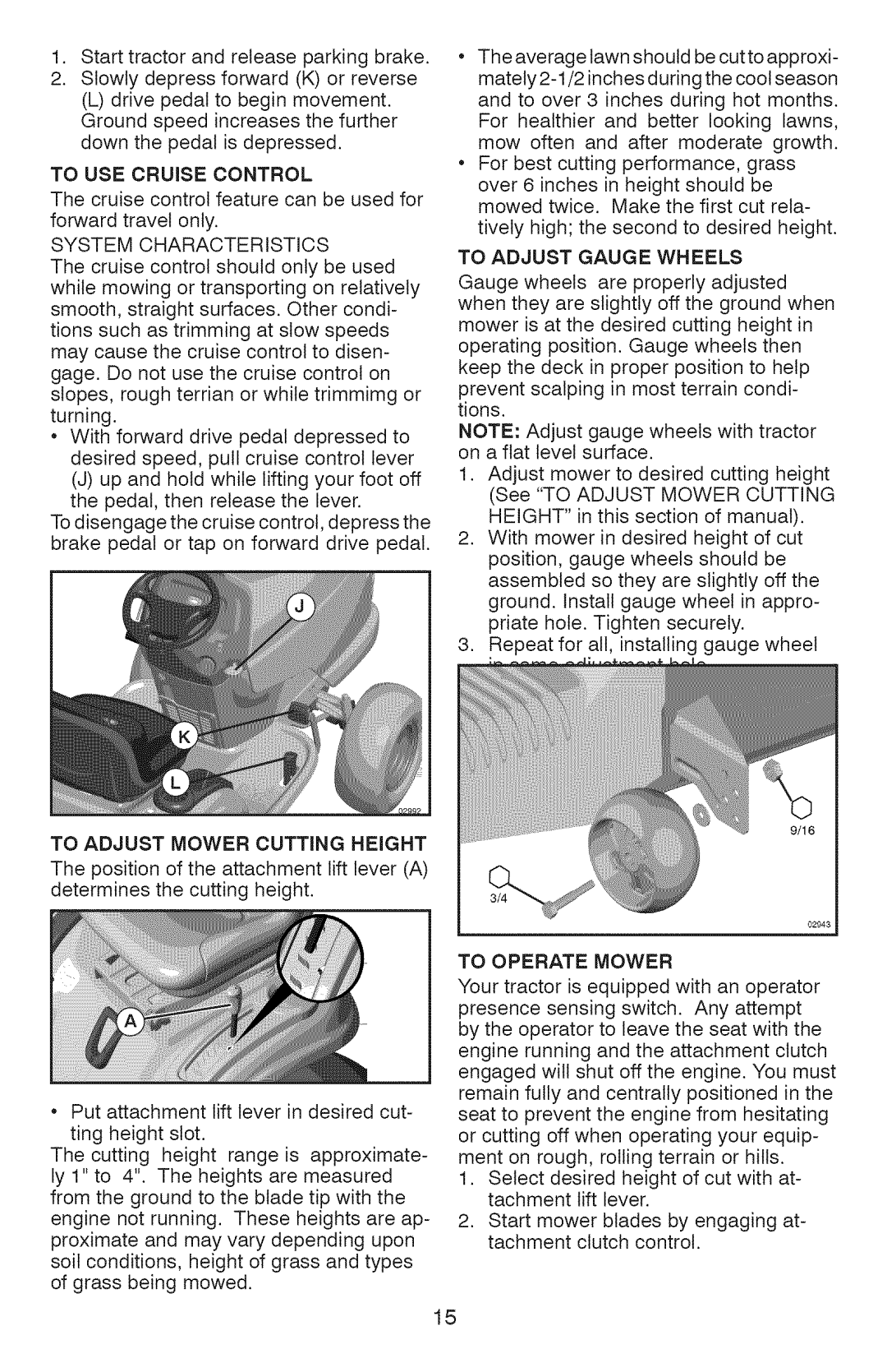 Craftsman YT 4500 To USE Cruise Control, System Characteristics, To Adjust Mower Cutting Height, To Adjust Gauge Wheels 