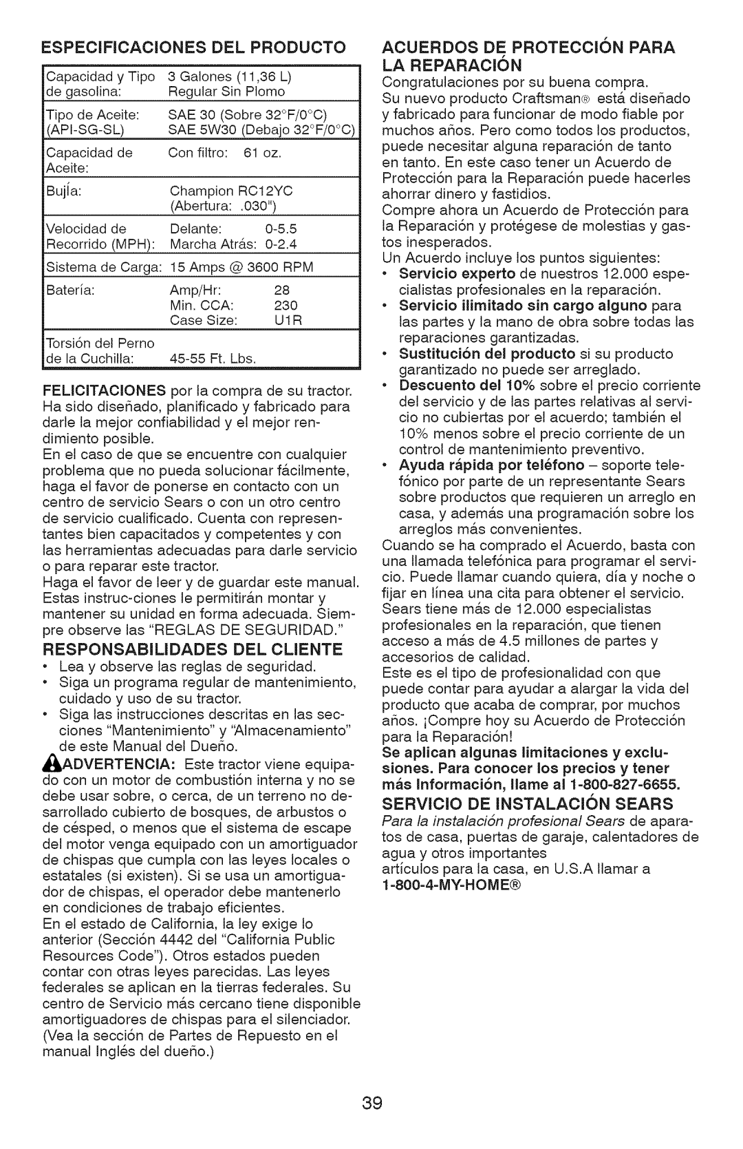 Craftsman YT 4500 manual Especircaciones DEL Producto, Responsabimdades DEL Cmente, Dvertencia, Acuerdos DE PROTECCI!N Para 