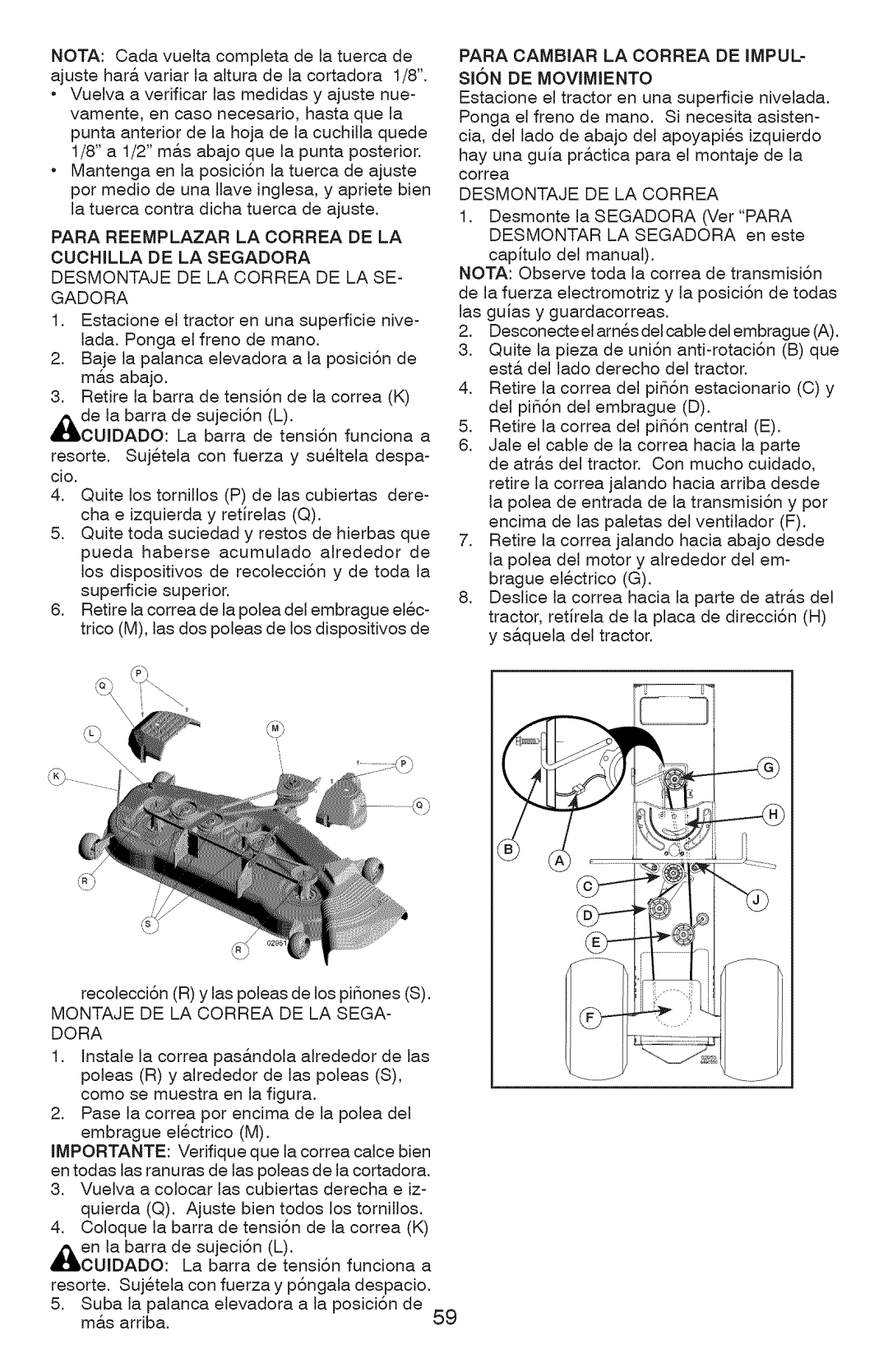 Craftsman YT 4500, 917.28990 manual Para Cambiar LA Correa DE IMPUL=, SI6N DE Movimiento, Desmontaje DE LA Correa 