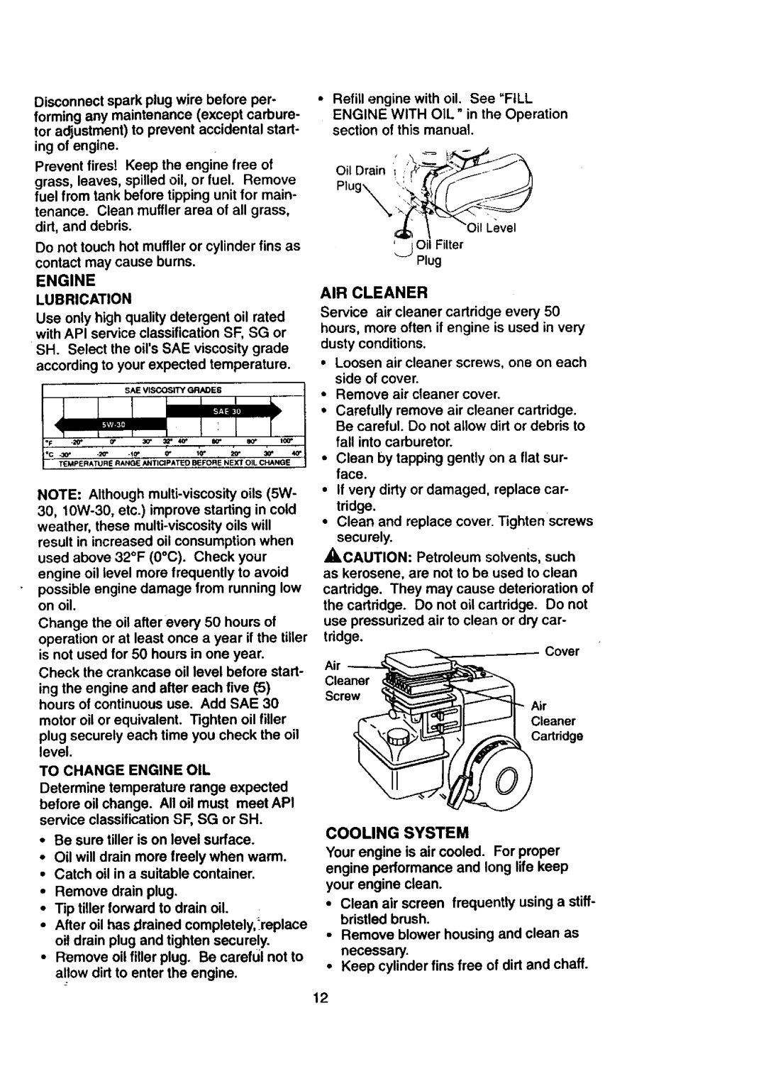 Craftsman 917.29239 owner manual AIR Cleaner, Engine Lubrication, To Change Engine OIL, Cooling System 