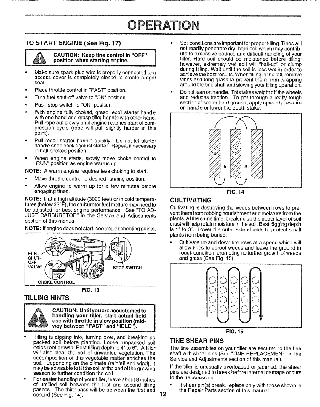 Craftsman 917.295651 manual To Start Engine See Fig, Tilling Hints, Tine Shear Pins 