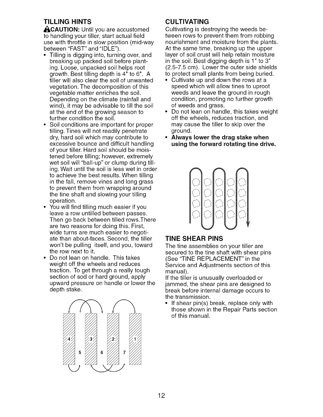 Craftsman 917.29604 owner manual Tilling Hints, Cultivating, Tine Shear Pins 