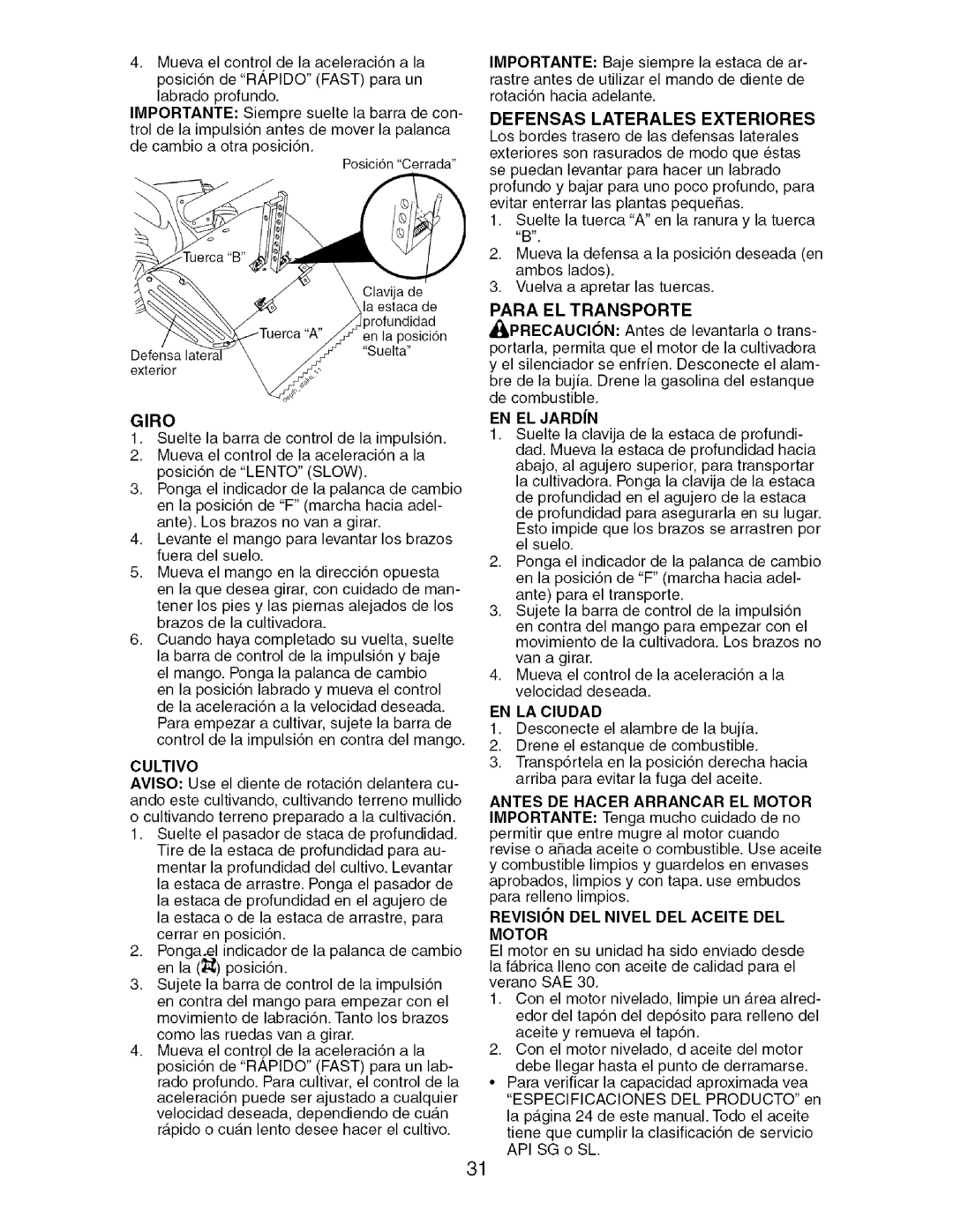 Craftsman 917.29604 owner manual Giro, Cultivo, Para EL Transporte, EN EL Jardin, Revision DEL Nivel DEL Aceite DEL Motor 