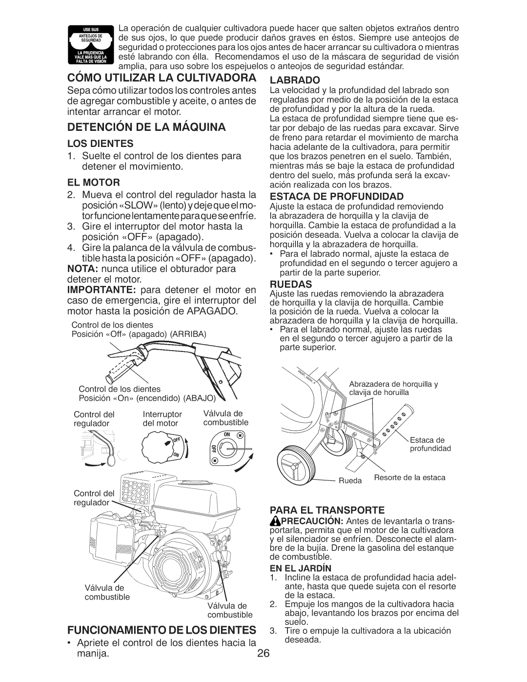 Craftsman 917.29921 owner manual Como Utilizar LA Cultivadora, Labrado, EL Motor, Funcionamiento DE LOS Dientes 