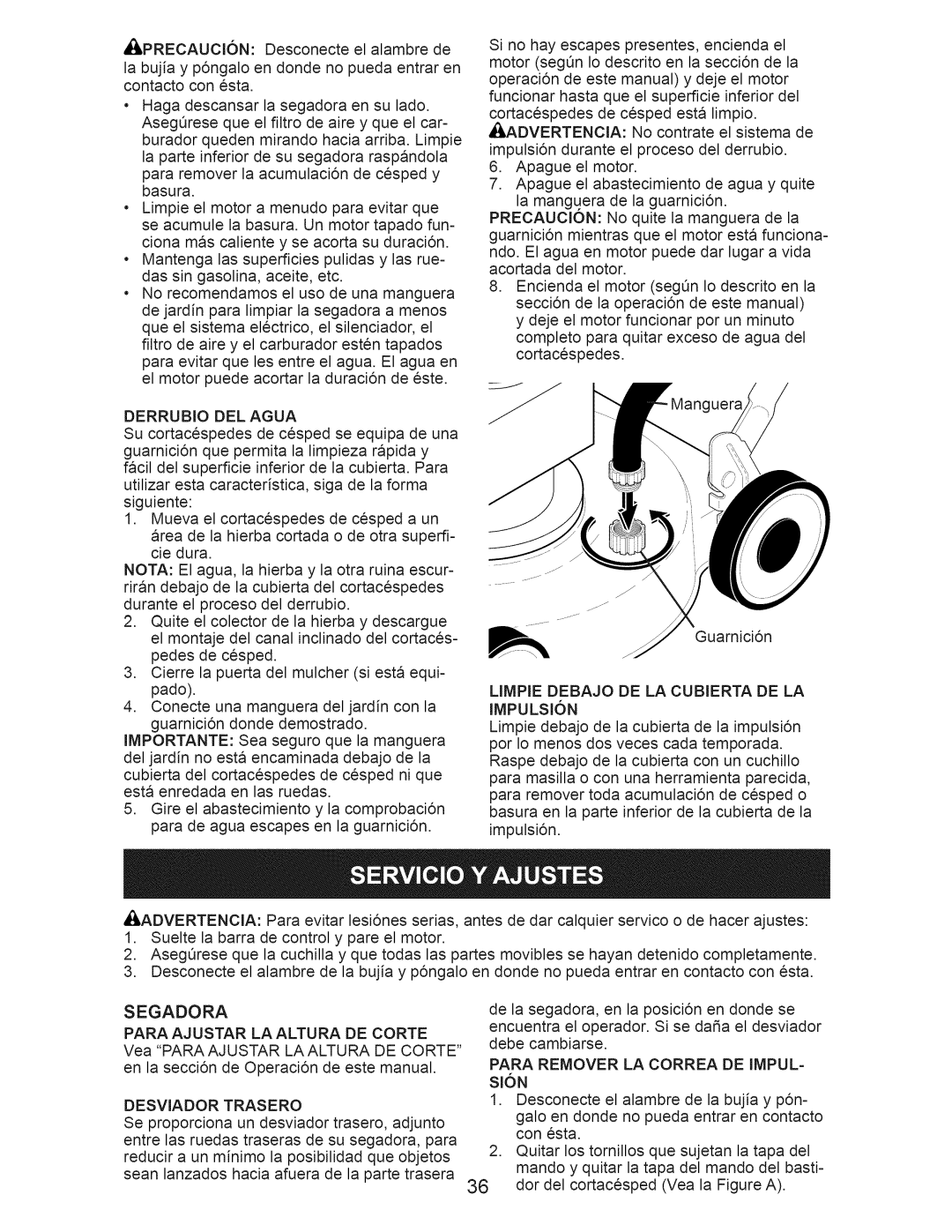 Craftsman 917.371031 owner manual Derrubio DEL Agua, Limpie Debajo DE LA Cubierta DE LA Impulsion 