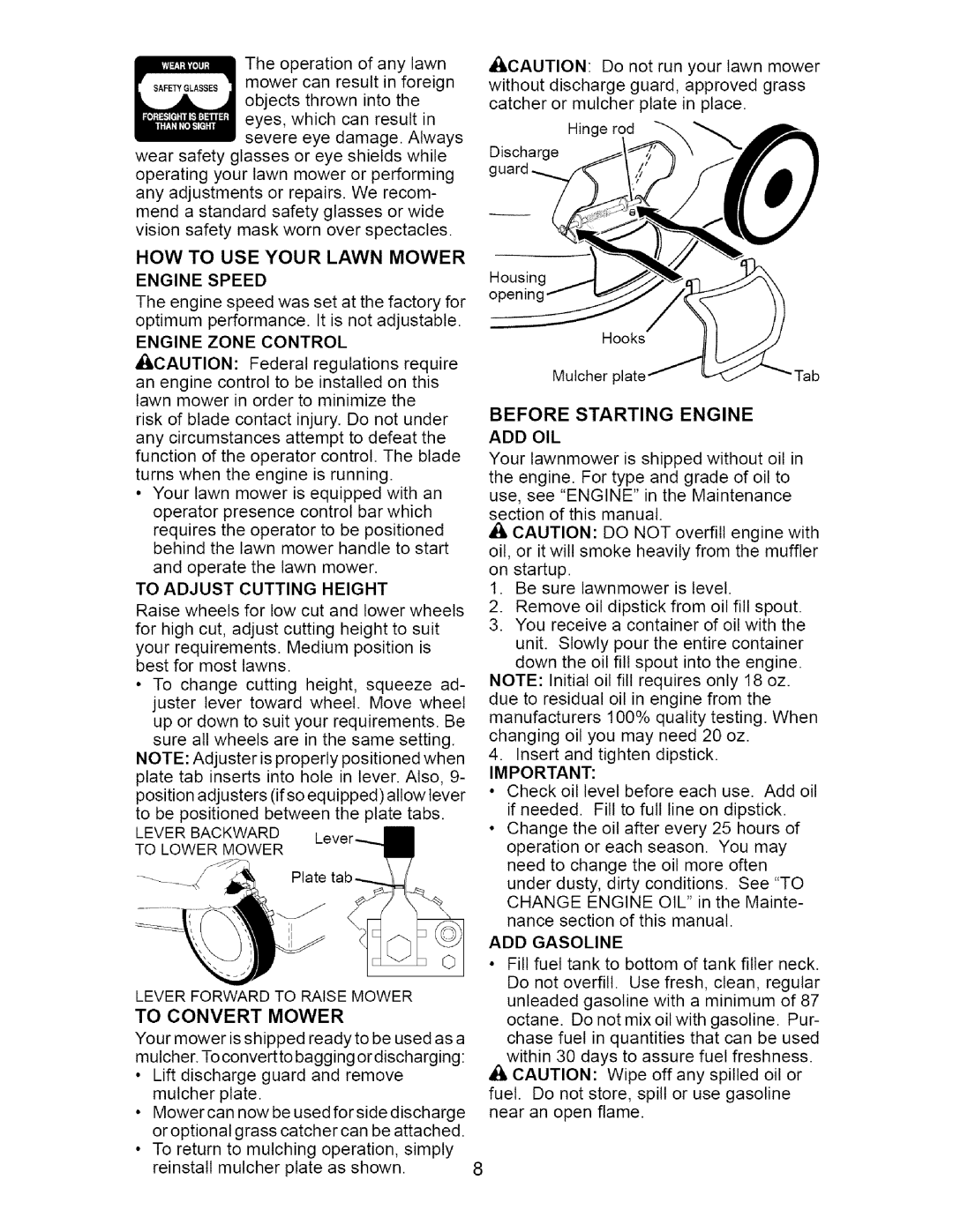 Craftsman 917.37134 owner manual HOW to USE Your Lawn Mower, Before Starting Engine ADD OIL 