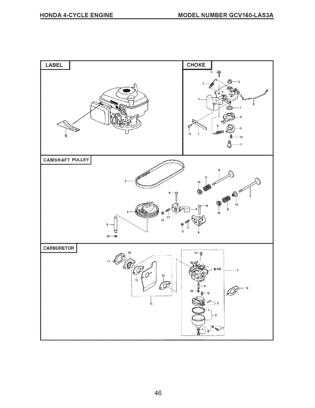 Craftsman 917.371812 owner manual HONDA 4=CYCLE ENGINE, MODEL NUMBER GCV160-LAS3A, Label, Choke, Camshaft Pulley 