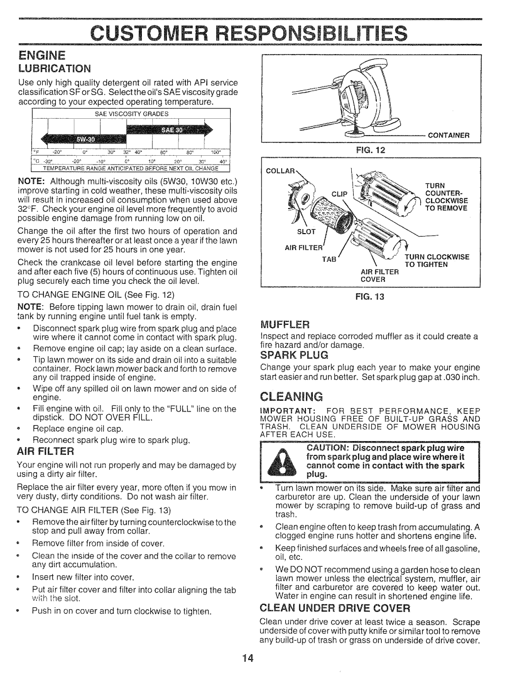 Craftsman 917.37459 owner manual Custome Respons Bilities, Cleaning, AIR Rlter, Spark Plug, Clean Under Drive Cover 