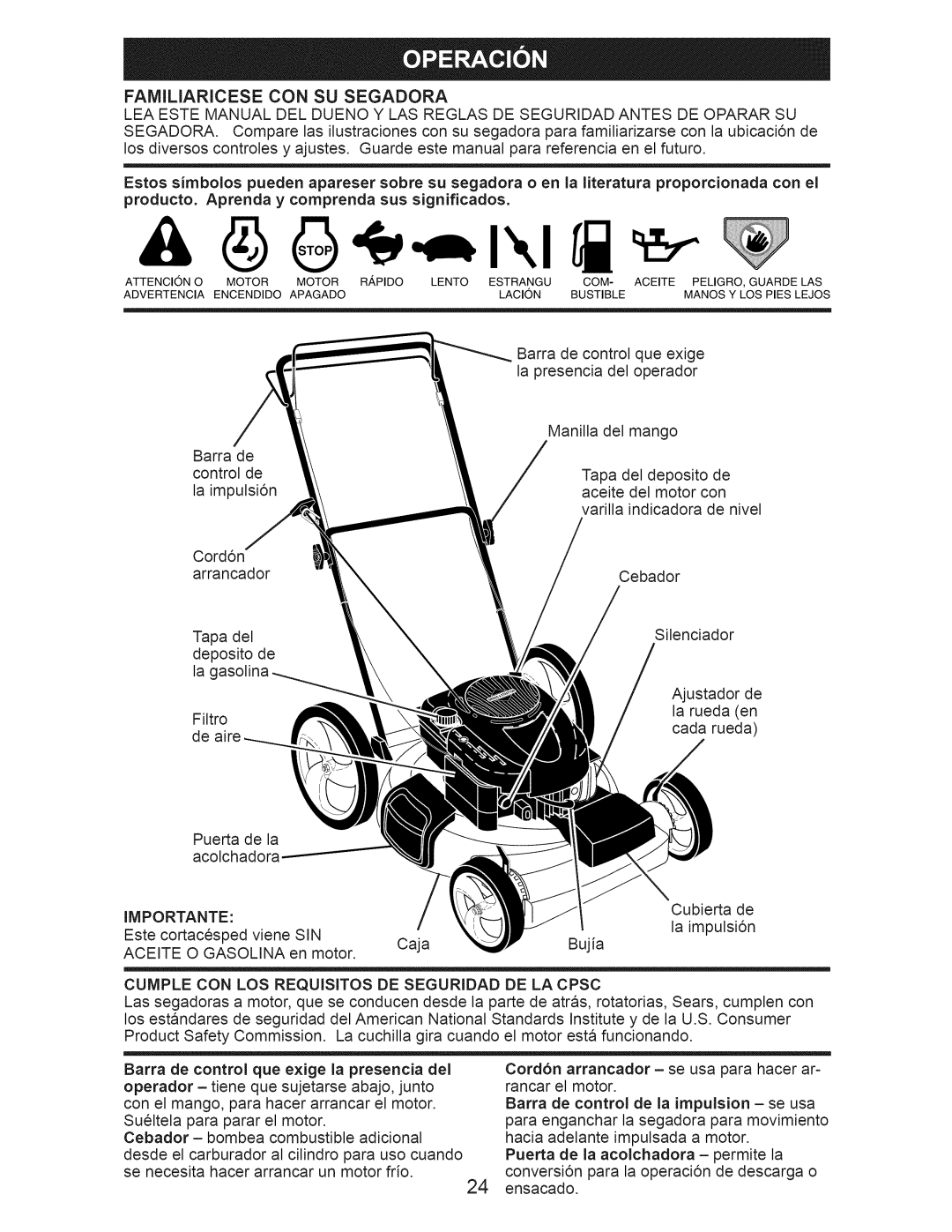 Craftsman 917.375011 owner manual Importante, Sin, Aceite O Gasolina, Cumple CON LOS Requisitos DE Seguridad DE LA Cpsc 