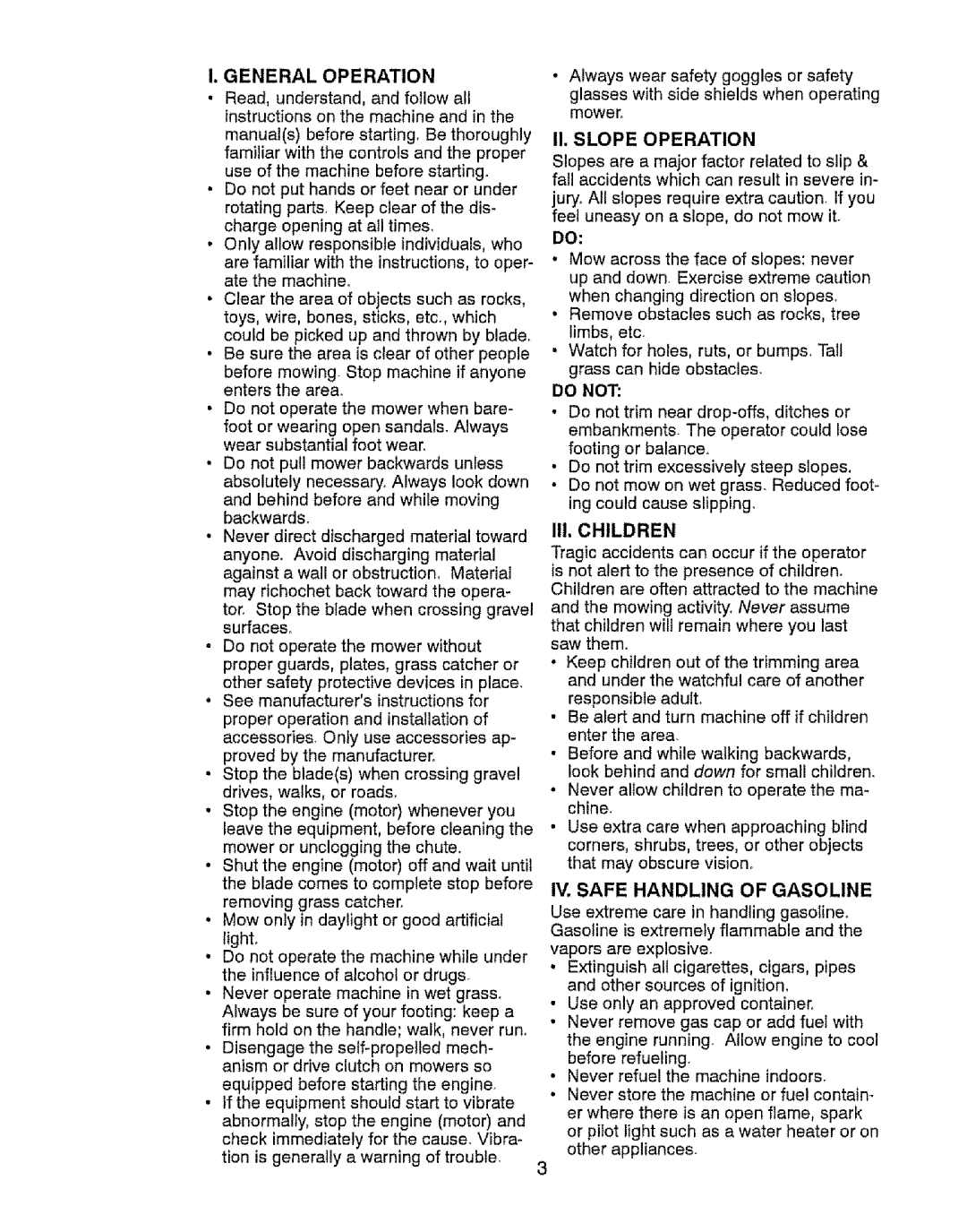 Craftsman 917.37646 General Operation, II, Slope Operation, Do not, III. Children, IV. Safe Handling of Gasoline 