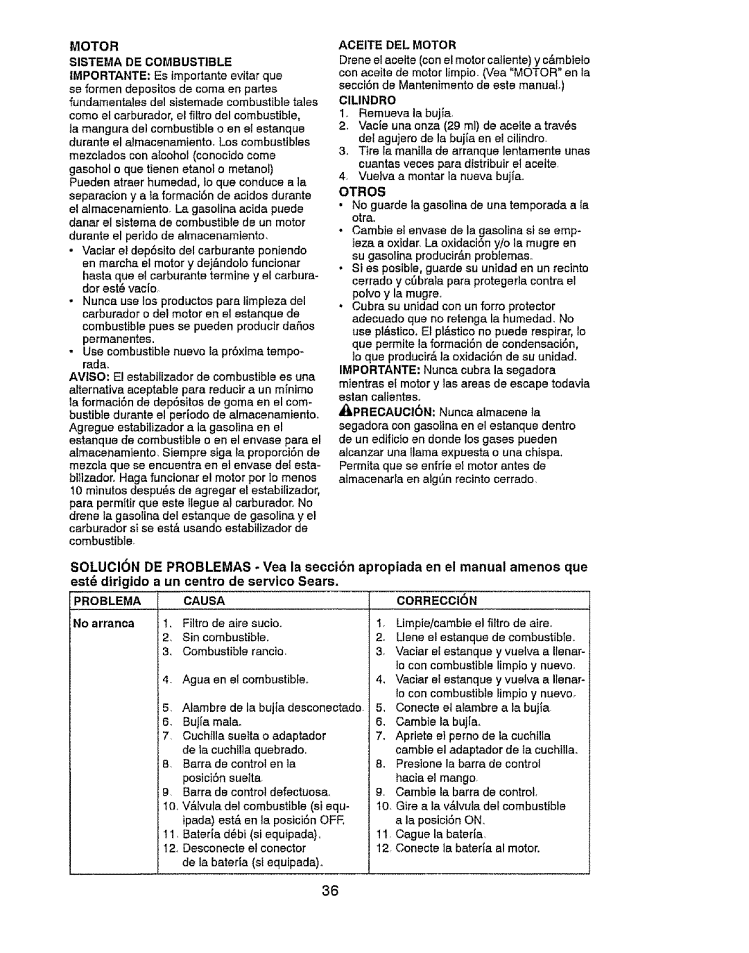 Craftsman 917.37646 DEL Motor Sistema DE Combustible, Importante Es importante evitar que, PRECAUCI6N, Problema Causa 