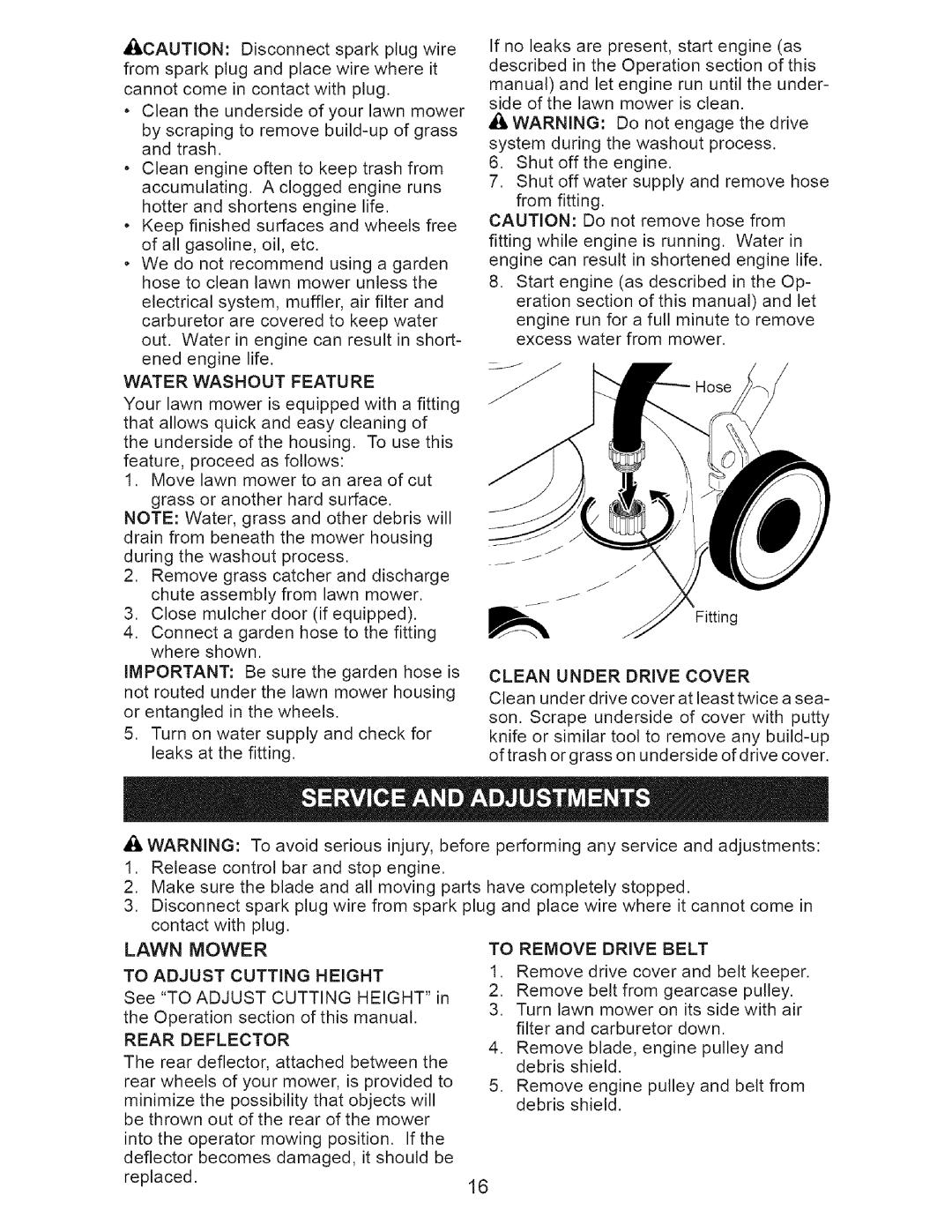 Craftsman 917.37648 manual Icaution, Water Washout Feature, Clean Under Drive Cover, Rear Deflector, To Remove Drive Belt 