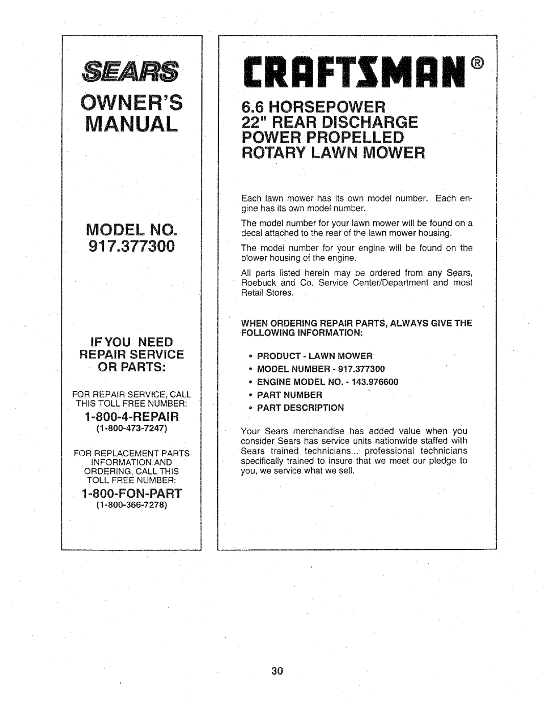 Craftsman manual Model No, 917.377300, 6.6HORSEPOWER, Ifyou Need Repair Service Or Parts, 1=800-4-REPAIR, I=800-FON-PART 
