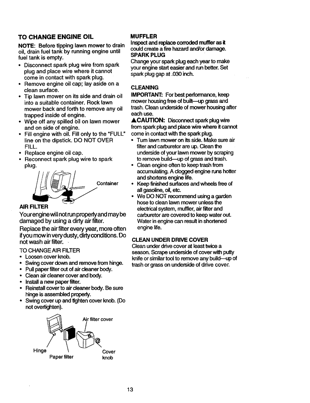 Craftsman 917.377582 owner manual To Change Engine OIL 