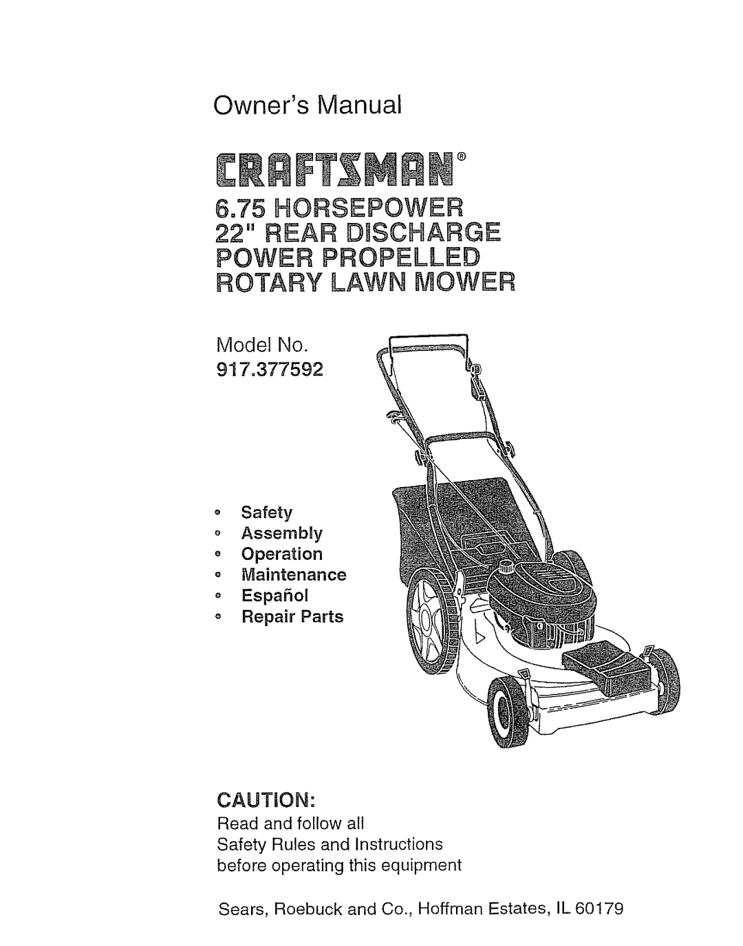 Craftsman 917.377592 manual Owners Manual, Model No. 917+377592, Cautron, Safety Assembly o Operation o Maintenance 
