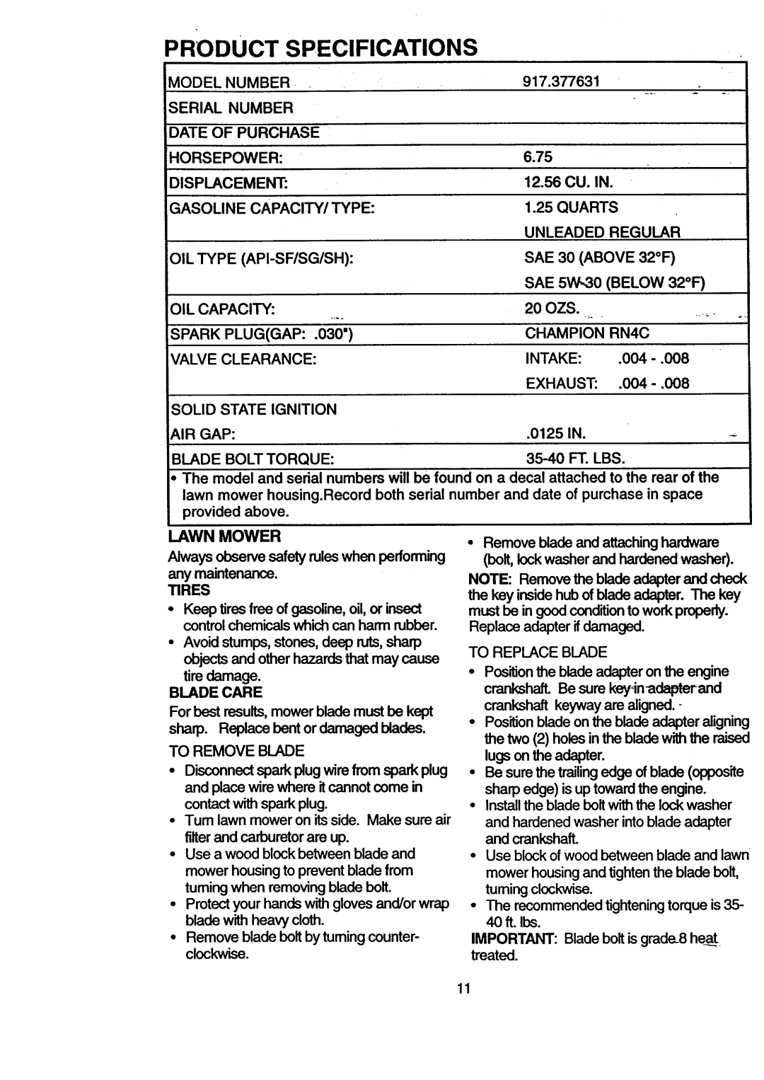 Craftsman 37763 Model Number, Serial Number Date of Purchase Horsepower Displacement, SAE 5W,,30 below, OIL Capacity 