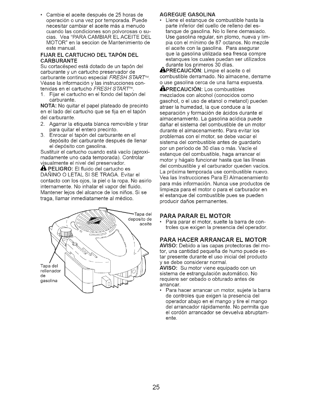 Craftsman 917.385192 owner manual Fijar EL Cartucho DEL Tapon DEL Carburante, Agregue Gasolina, Para Parar EL Motor 