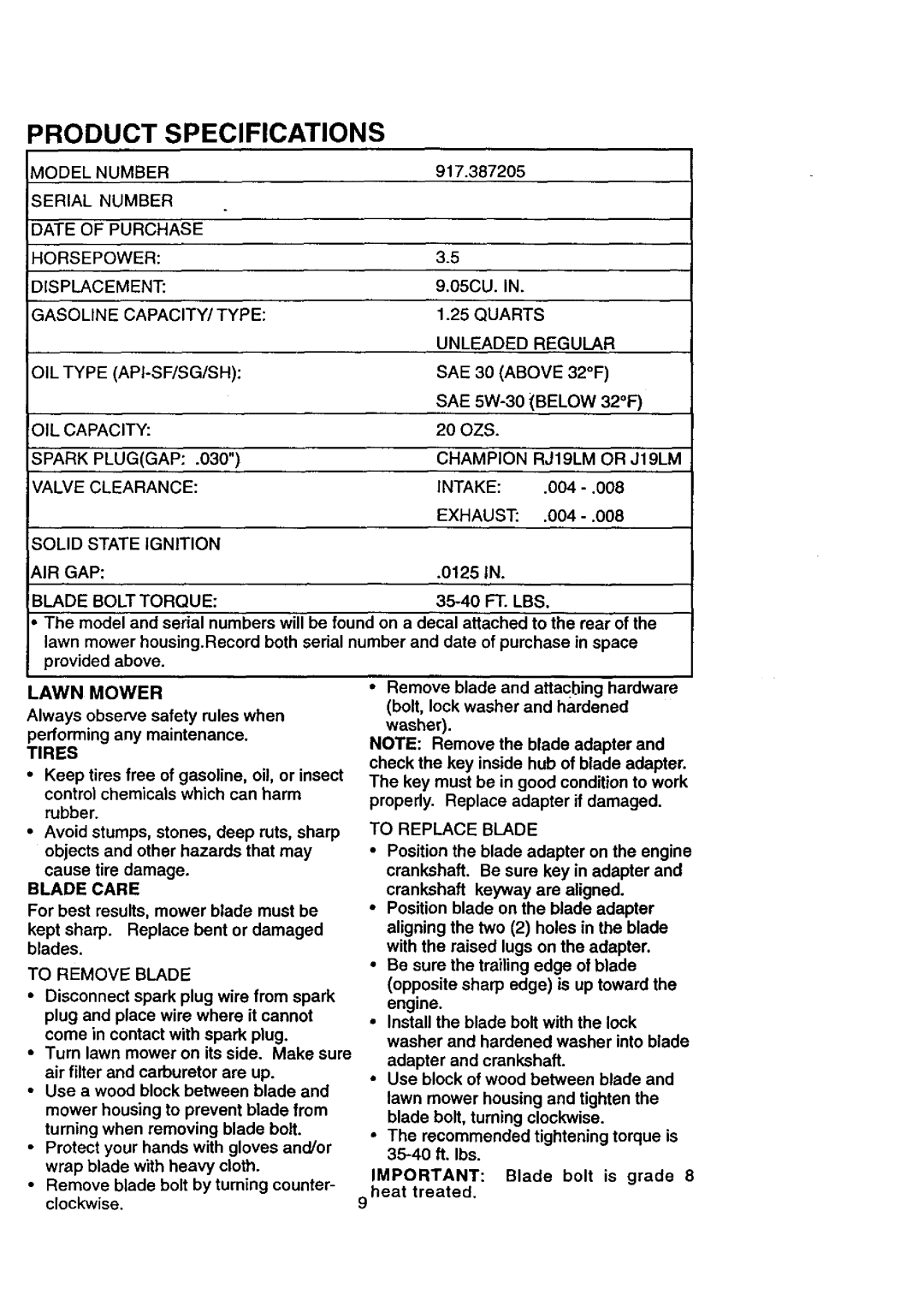 Craftsman 917.387205 Model Number, Erial Number Date of Purchase Horsepower Displacement, OIL Capacity, Spark, Exhaust 