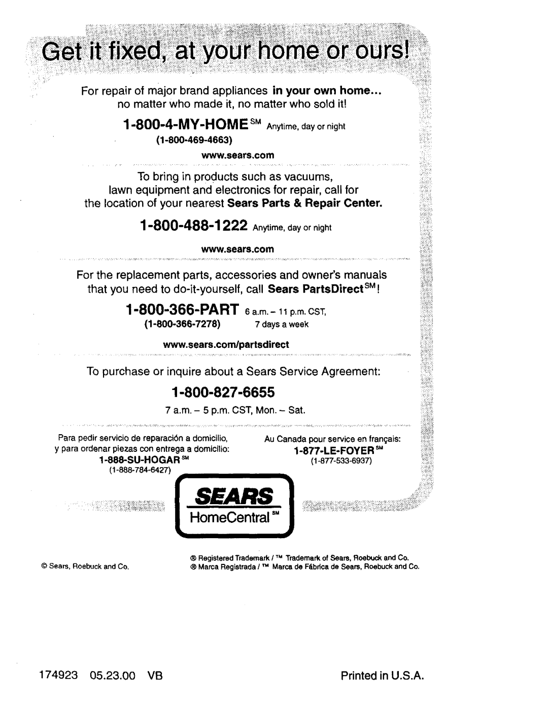 Craftsman 917.387258 owner manual HomeCentral, Sears, Anytime, day or night, 800 366 PART 6 a.m. - 11p.m. CST 
