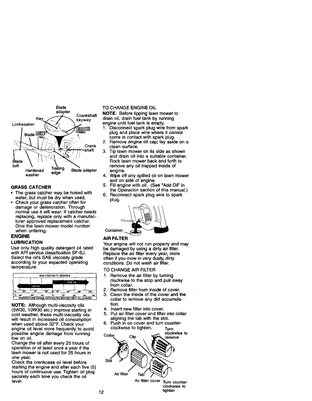 Craftsman 917.38862 owner manual Grass Catcher, Engine Lubrication, To Change Engine OIL, To Change AIR Filter 