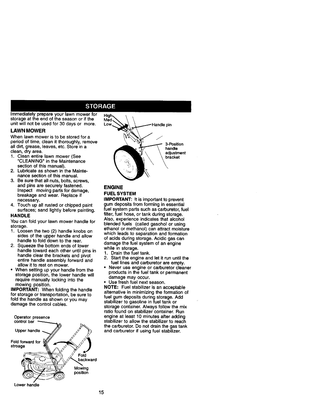 Craftsman 917.38862 When lawn mower is to be stored for a, Handle, Engine, Also, experience indicates that alcohol 