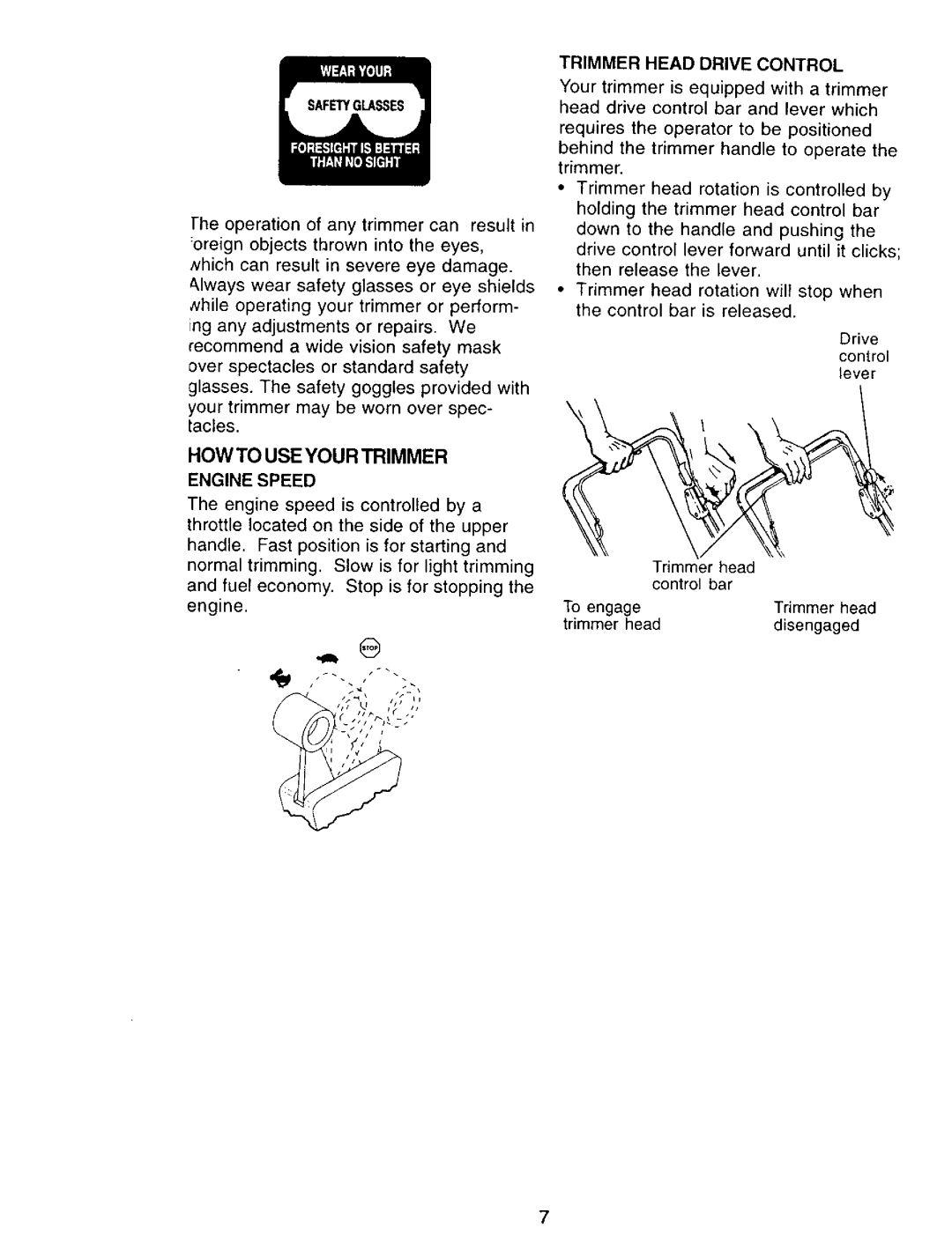 Craftsman 917.77341 owner manual HOW to USE Your Trimmer, Trimmer Head Drive Control, Enginespeed 