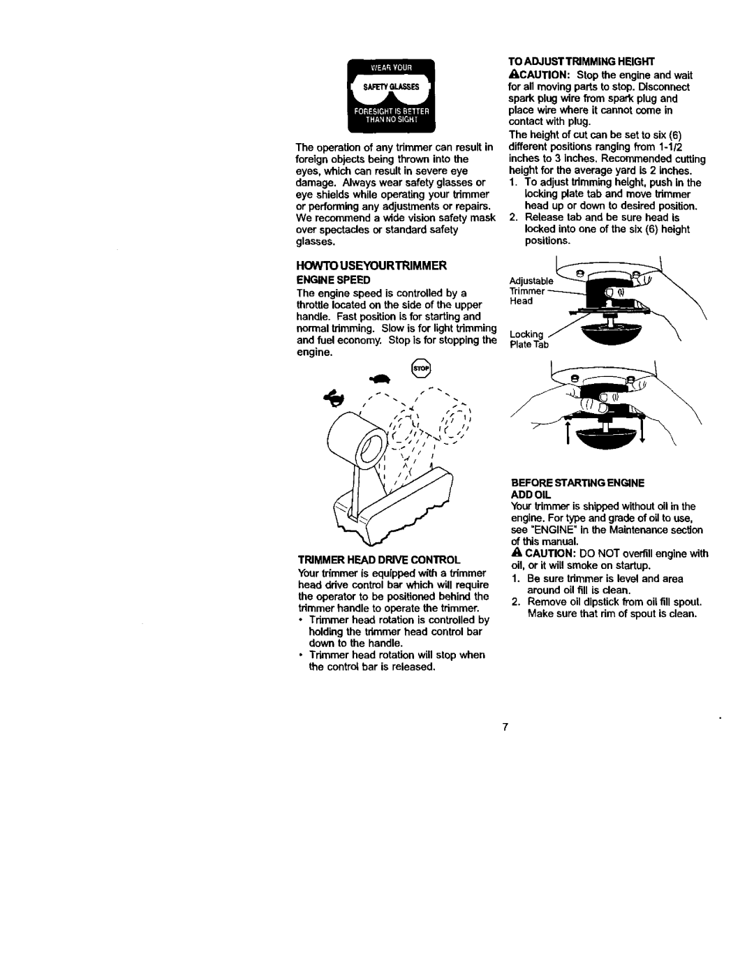 Craftsman 917.773423 owner manual Howto Useyourtrimmer Engine Speed, To Adjusttrimming Height, Trimmer Head Drive Control 