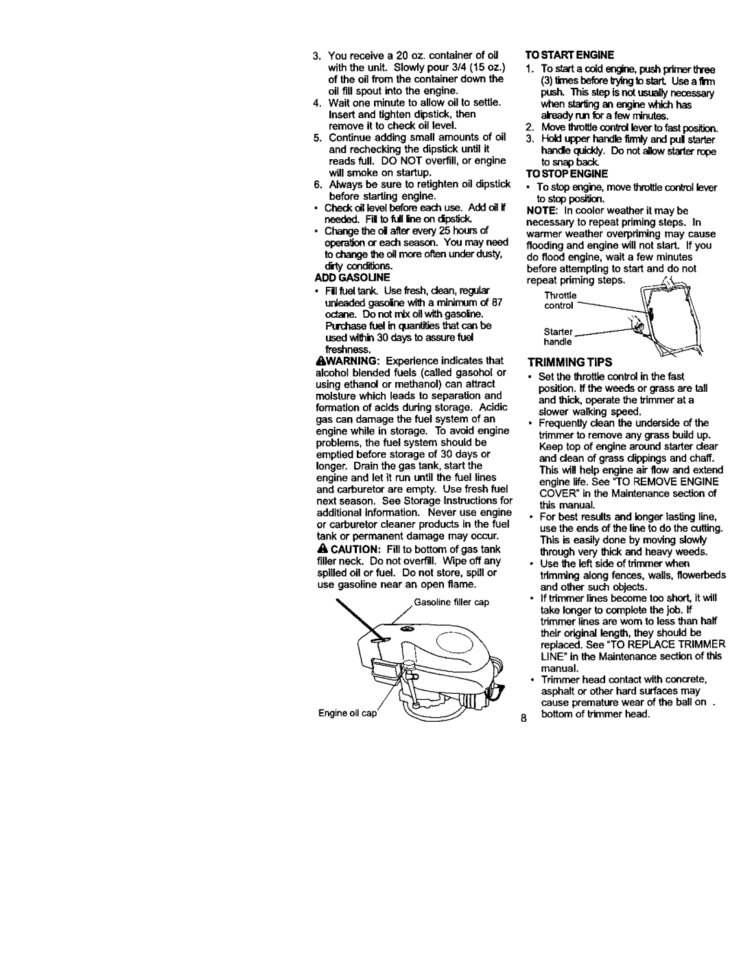 Craftsman 917.773423 owner manual ADD Gasoune, To Start Engine, To Stop Engine, Trimming Tips 