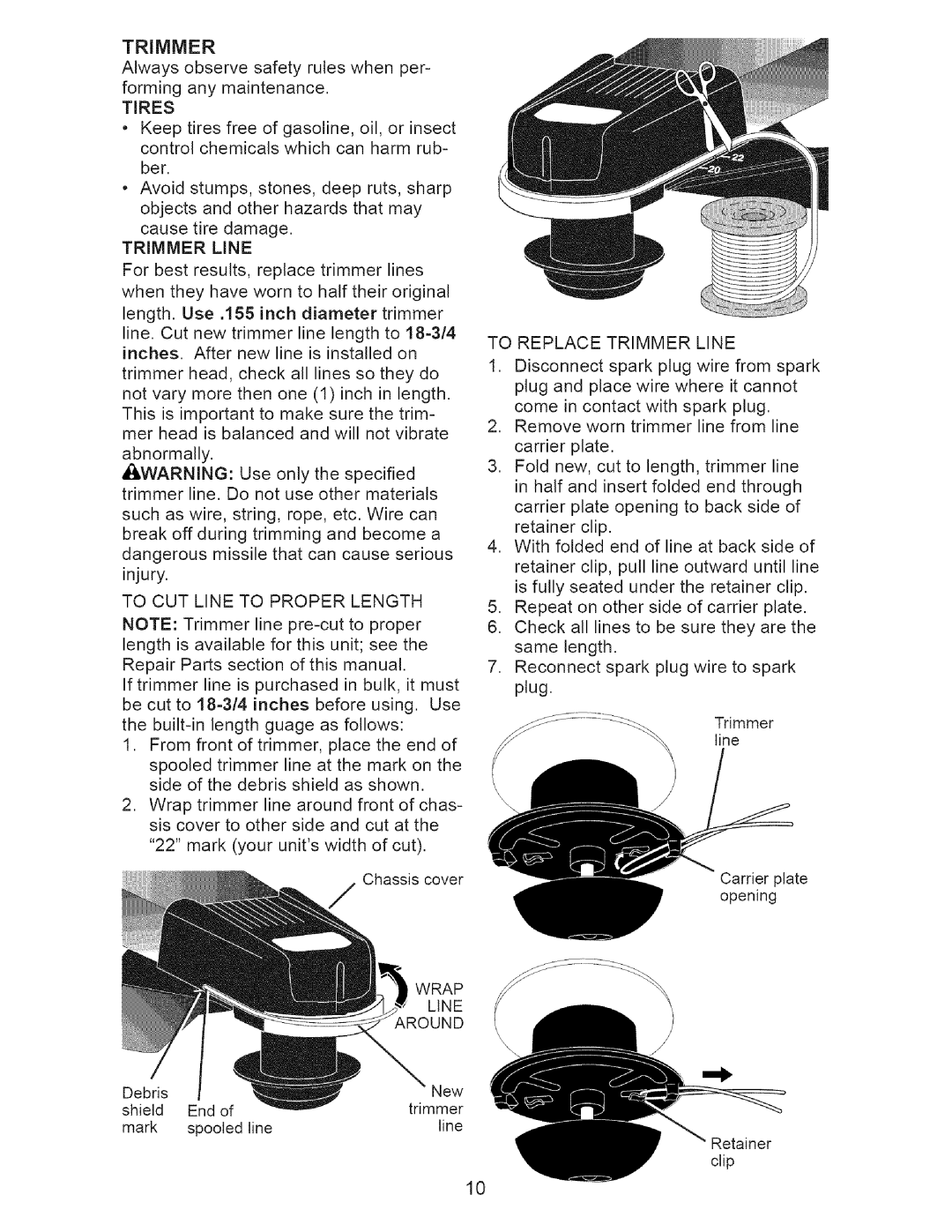 Craftsman 917.77374 owner manual Tires, Wrap Line ,ROUND, To Replace Trimmer Line 