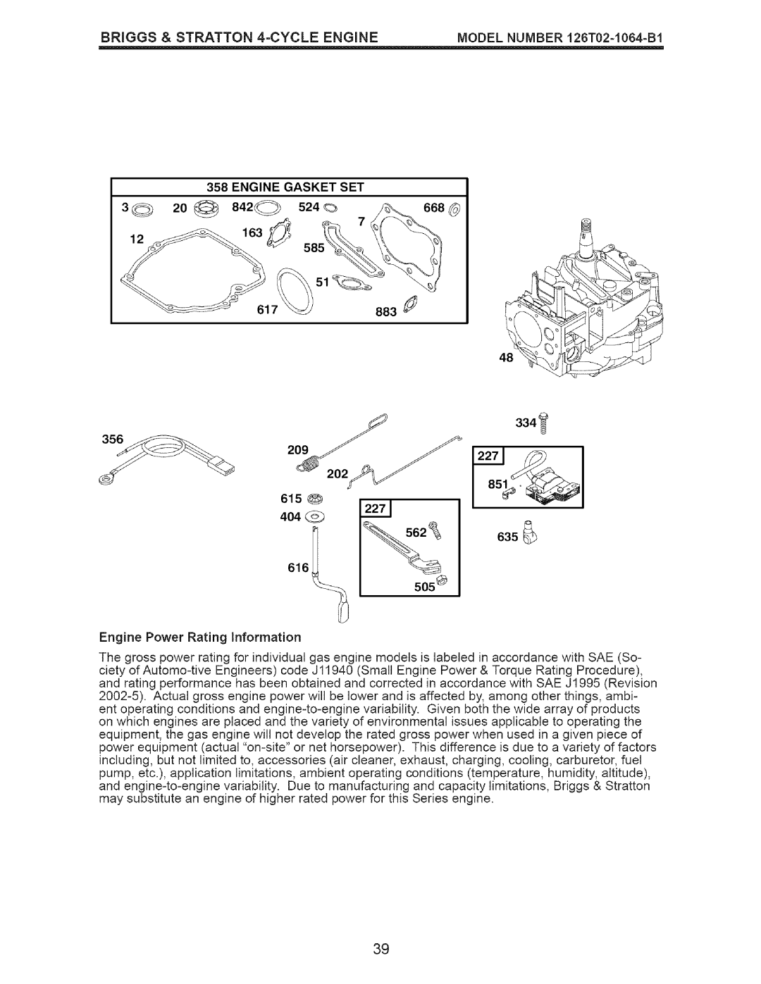 Craftsman 917.77374 owner manual Engine Gasket SET, 883 J, 404 562635 