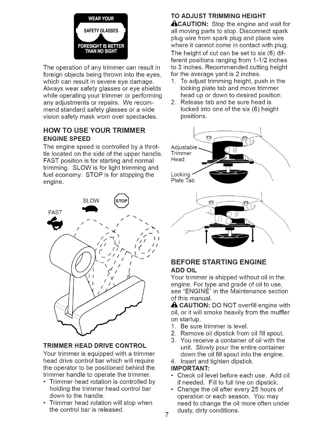 Craftsman 917.77374 owner manual HOW to USE Your Trimmer Engine Speed, Slow Fast Trimmer Head Drive Control 