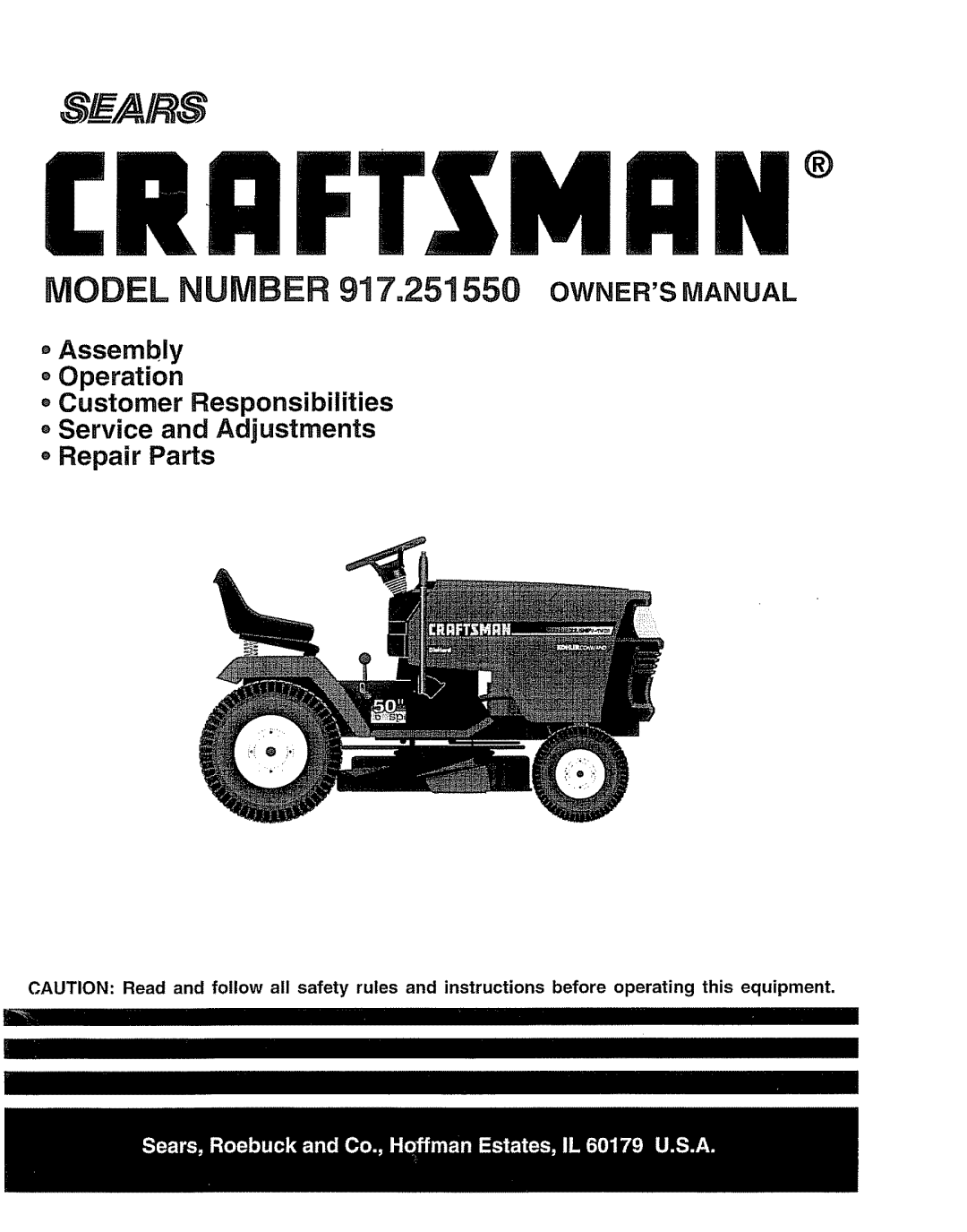 Craftsman 917O251550 owner manual MODEL NUMBER 917o251550 OWNERS MANUAL, oAssembly o Operation Customer Responsibilities 